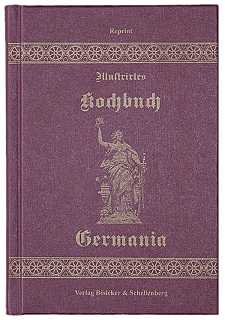 Illustrirtes Kochbuch Germania