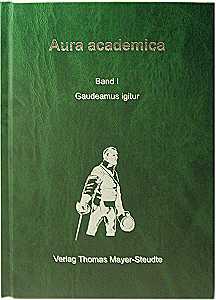 Aura academica - Band 1 - Gaudeamus igitur